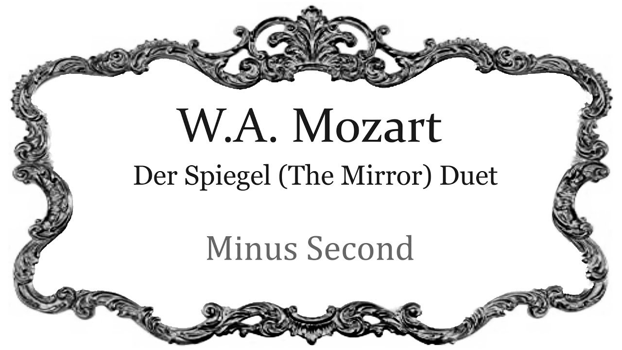 モーツァルト　ミラー Mozart - Mirror Duet Minus Second - YouTube