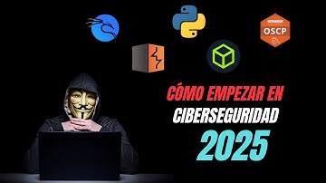 Ciberseguridad: como empezar en 2025