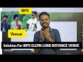 Let's Break The Venue Barrier In IBPS CLERK Mains 2025 ✅️