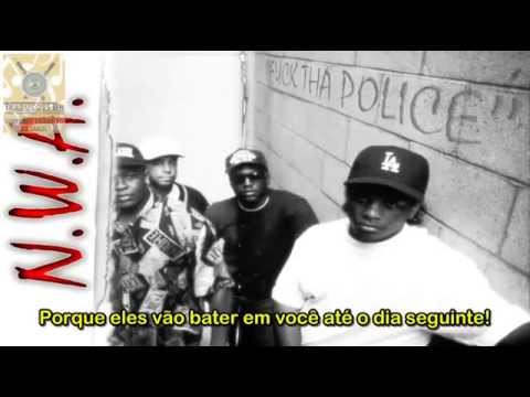 NWA - FUCK THA POLICE (LEGENDADO PT)