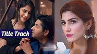 Kahin Deep Jalay  Title Track   Dramas
