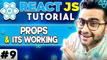 ReactJS Tutorial - 9 - What is Props -  Components and Props - How its work ?🔥🔥