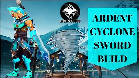 Dauntless: Ardent Cyclone Boreus Sword Build! Super Spinning Twirling Sword!