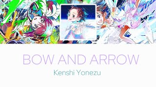 〖BOW AND ARROW〗Kenshi Yonezu Music Lyric Video