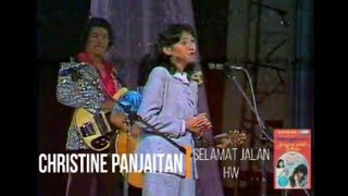 Christine Panjaitan - Selamat Jalan (Aneka Ria Safari 1982)