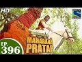 Bharat Ka Veer Putra Maharana Pratap - महाराणा प्रताप - Episode 396 - 8th April 2015