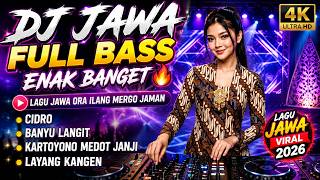 DJ JAWA FULL BASS ENAK BANGET  | Cidro, Banyu Langit, Kartoyono Medot Janji, Layang Kangen