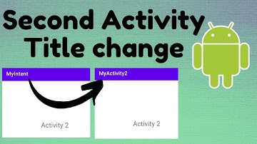 Second Activity Title change(Intent) | TechViewHub | Android Studio