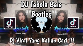 DJ TABOLA BALE BOOTLEG JEDAG JEDUG VIRAL TIKTOK TERBARU 2025 YANG KALIAN CARI !