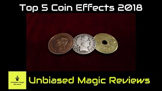 Magic Review - Top 5 Coin Effects Part I - 2018