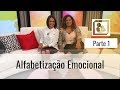 Alfabetização Emocional - Parte 1 - Darleide Alves