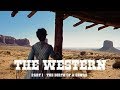 The Western (Part 1): The Birth of a Genre