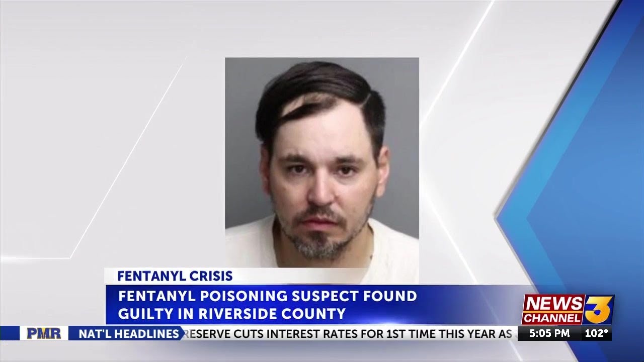 Jury finds Winchester man guilty in Riverside County’s second fentanyl ...