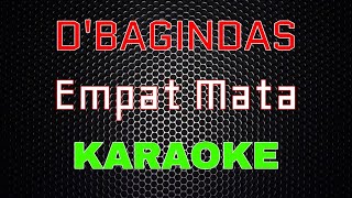 d'Bagindas - Empat Mata [Karaoke] | LMusical