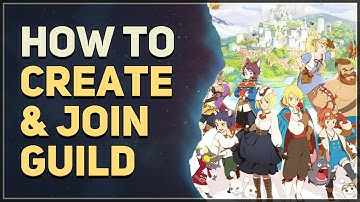 How to Create & Join Guild Ni no Kuni Cross Worlds