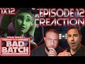 Star Wars: The Bad Batch | Episode 12 “Rescue on Ryloth” Reaction | 1X12