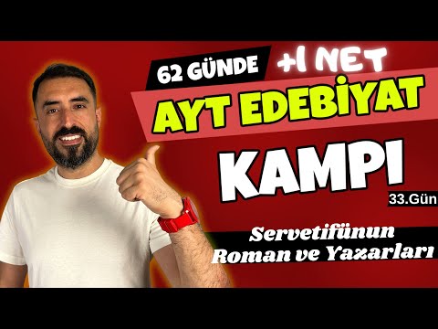 Servetifünun Dönemi Roman ve Sanatçıları / 62 Günde AYT EDEBİYAT Kampı 2024 +PDF 📌33.Gün