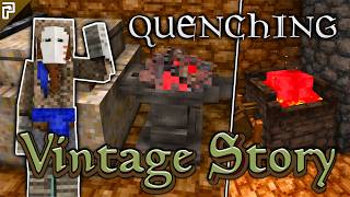 VINTAGE STORY'S NEW QUENCHING MECHANIC! | Vintage Story Ep.10