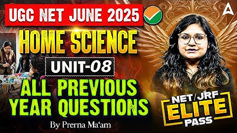 UGC NET Home Science Unit 8 | Family Studies All Previous Year Questions  | By Prerna Ma