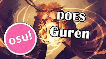 Osu! - DOES - Guren [Kage]