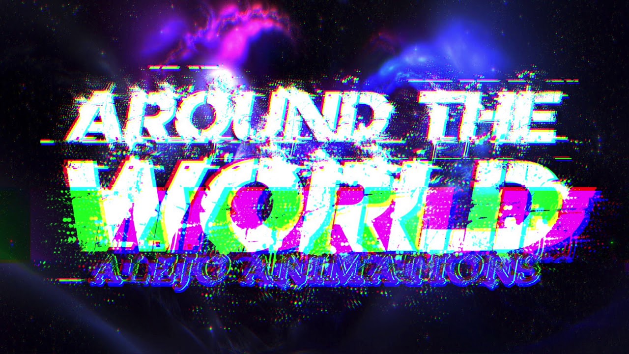 Alejo Animations - 2. Around The World (Around The World Album)