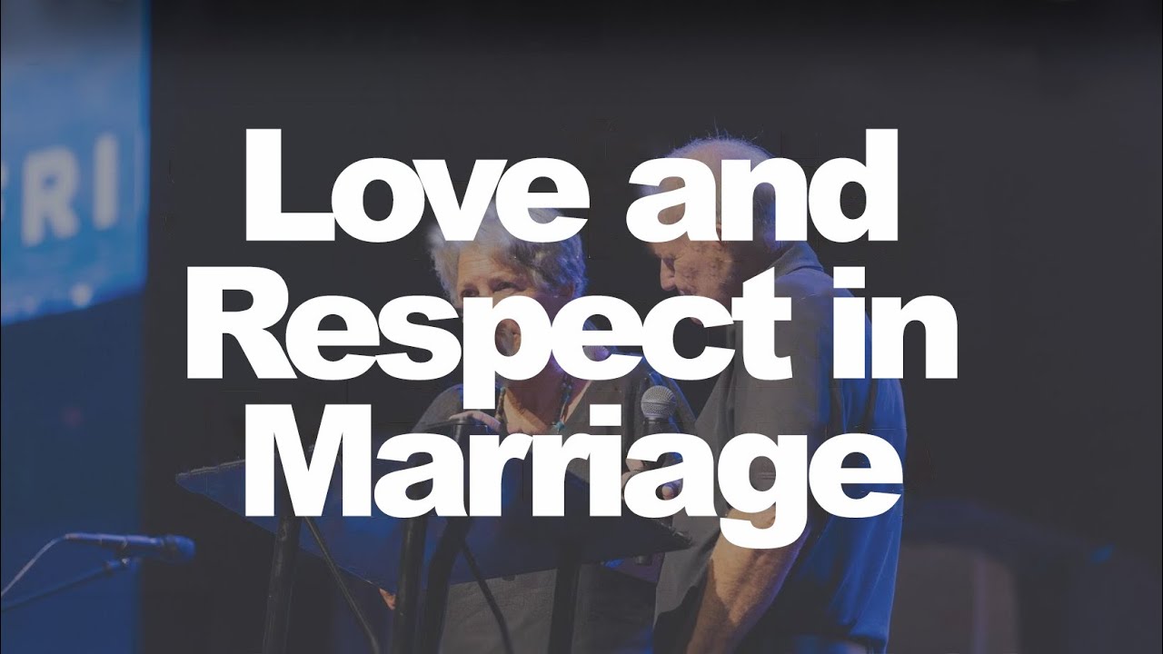 Love and Respect in Marriage - YouTube