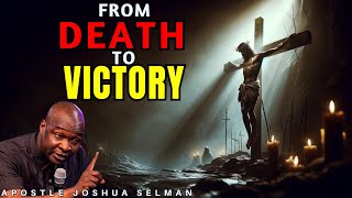 The Power Of Easter-From Death To Victoryapostle Joshua Selman 2024