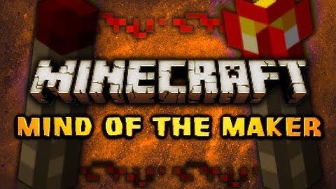 Mind of the Maker - Episode 2 - Redstone Piston Elevator!