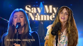 Say My Name - Kelly Clarkson Kellyoke Reaction & Ysis