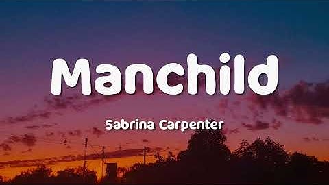 Thumbnail of Sabrina Carpenter - Manchild (Lyrics)