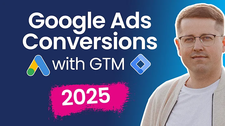 Google ads conversion tracking with Google Tag Manager (2025)