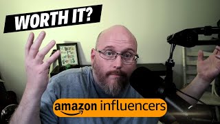 Is the Amazon Influencer Program Worth It? My Honest Experience After Over A Year In The Program!