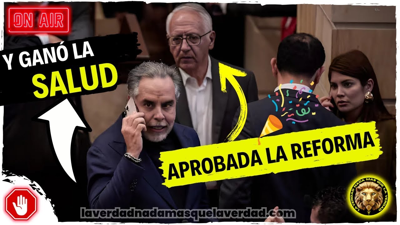 EN VIVO 🎉 APROBADA LA REFORMA A LA SALUD 🎉 | - YouTube