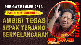 KHK KANG HONG KIAN - RAMALAN 12 SHIO DI BULAN KEDELAPAN IMLEK PHE GWEE 2022/2573