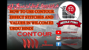 HOW TO USE CONTOUR EFFECT STITCHES AND VALUES IN WILCOM E2