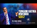 MAOMBI YA ASUBUHI TUMAINI KATIKA MWENDO SEH 2 PR PAUL SEMBA