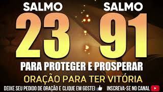SALMO 91 E SALMO 23 A BENÇÃO DA PROTEÇÃO E DA PROSPERIDADE