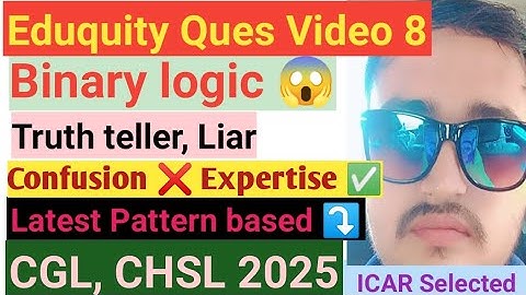 Eduquity Ques Video 8 Binary logic 😱 Truth teller, Liar, Alternator No Confusion 😵 Deepak Sharma Ma