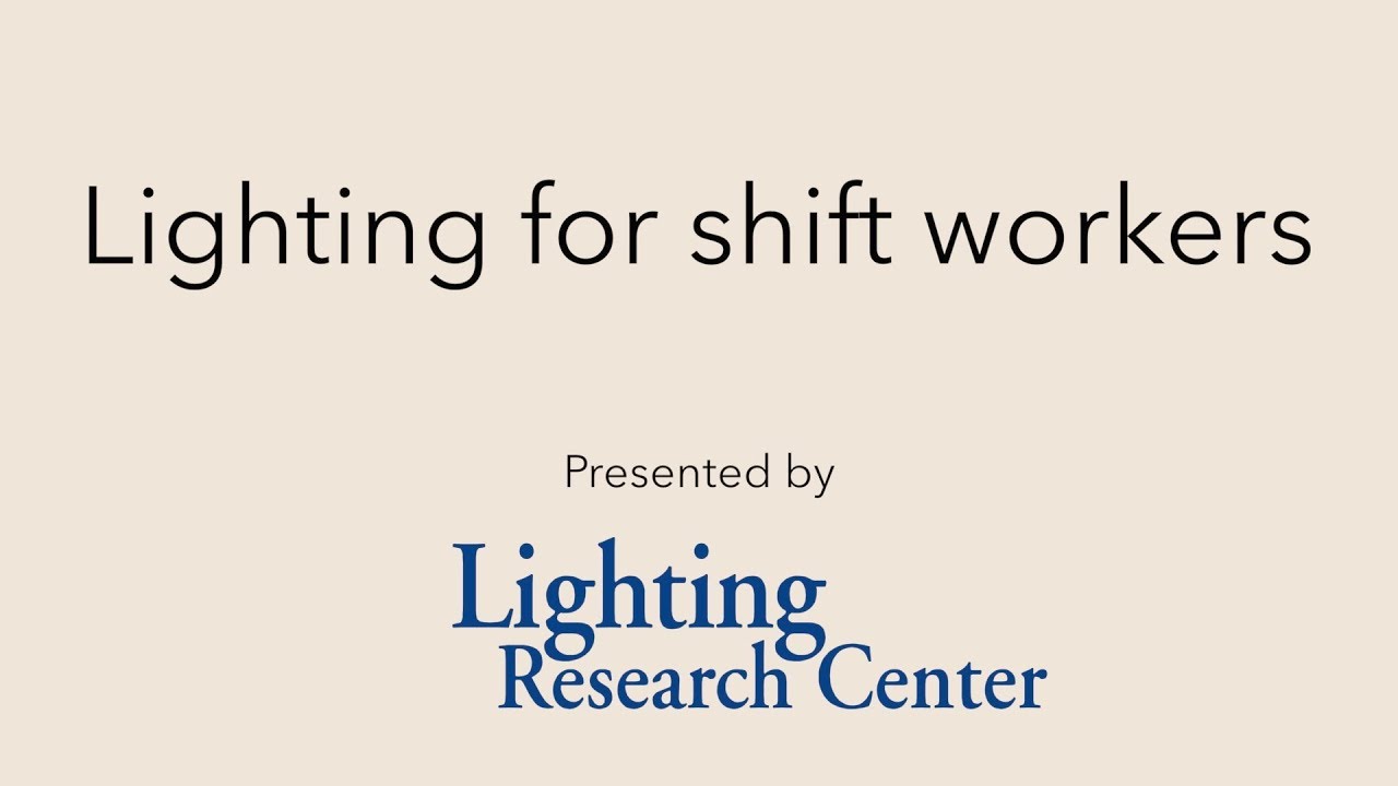 Lighting for shift workers YouTube