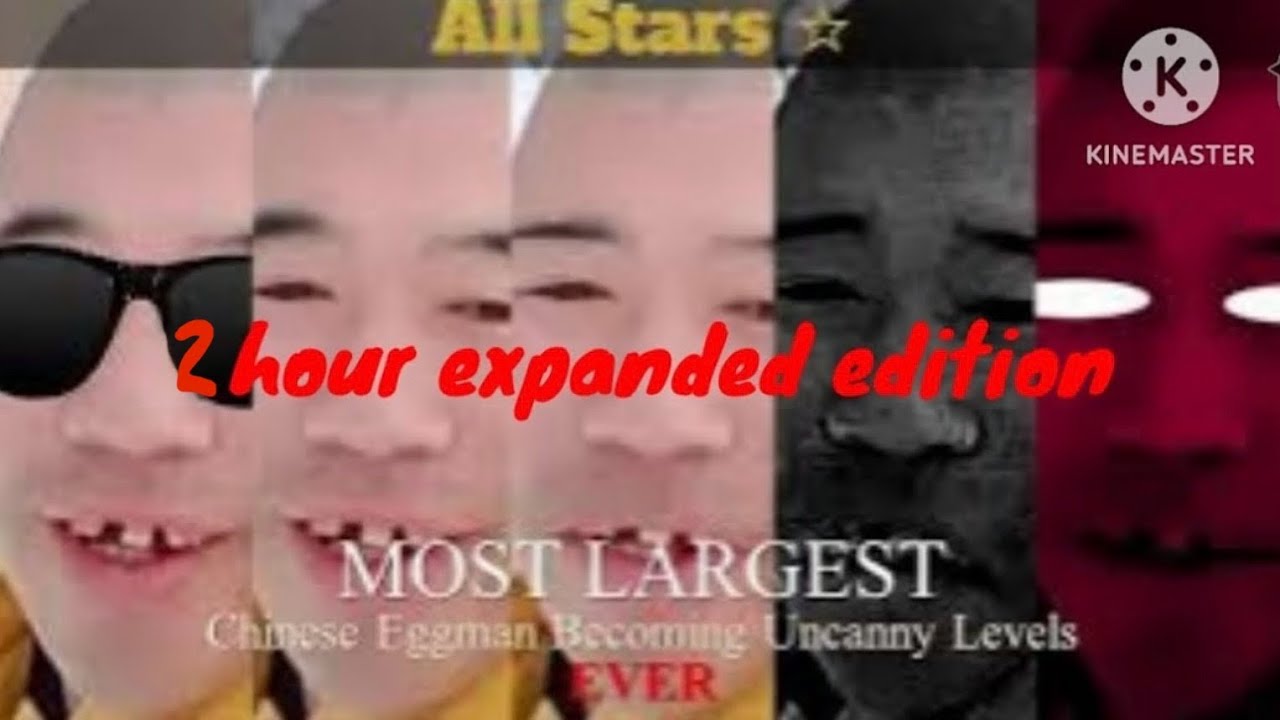 Chinese Eggman becoming uncanny all stars 2 hours expanded