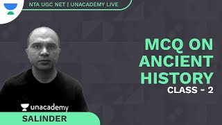 MCQ On Ancient History Class-2 | Salinder Singh | NTA UGC NET | Unacademy Live