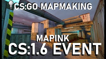 CS:GO | Map making CS-1.6 style map for MapINK event! Part-1