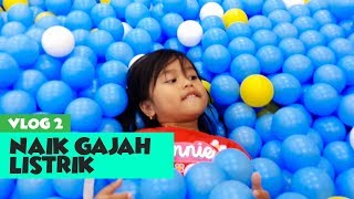 #Vlog2 -  Naik Mainan Gajah Listrik dan Ke Mandi Bola Kidzoona (Dede Senja Belajar Ngevlog)