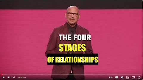 The Four Stages of Relationship