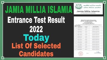 Jamia Millia Islamia Entrance Test Result 2022 || Jamia Today Entrance Result 2022