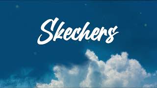 Skechers (Lyric) - DripReport