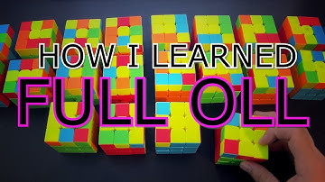 How I Learned Full OLL | Rubik