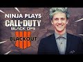 Ninja Plays COD Black Ops 4 BLACKOUT