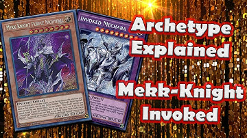Yu-Gi-Oh Archetype Explained : Mekk-Knight Invoked