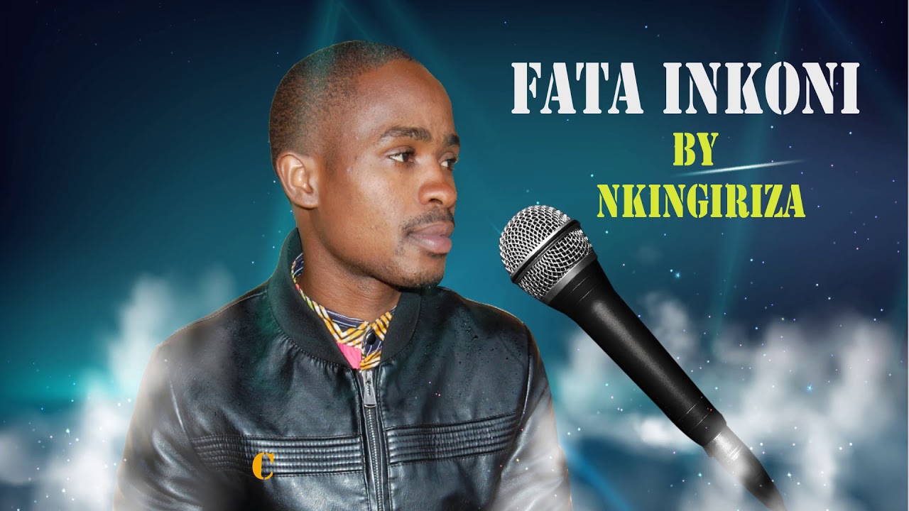 FATA INKONI BY NKINGIRIZA High quality and size - YouTube